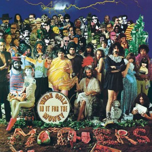 FRANK ZAPPA-WE´RE ONLY IN IT FOR THE MONEY (VINYL)
