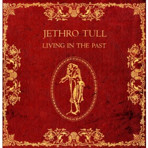 JETHRO TULL-LIVING IN THE PAST