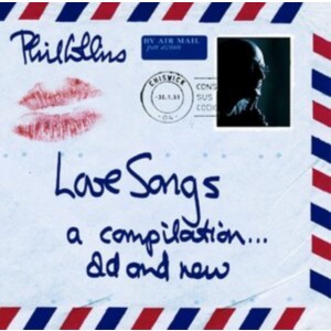 Phil Collins - Love Songs: A Compilation... Old & New (2004) (2CD)