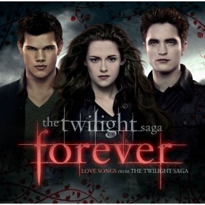 VARIOUS ARTISTS-TWILIGHT SAGA: FOREVER