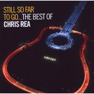 Chris Rea - Still So Far To Go: The Best Of Chris Rea (2CD)