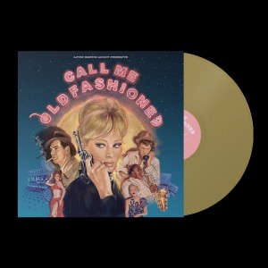 Various Artists - Call Me Old Fashioned (2025) (Gold Vinyl)