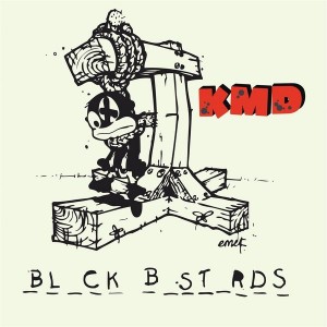 KMD - Black Bastards (Reissue Vinyl)