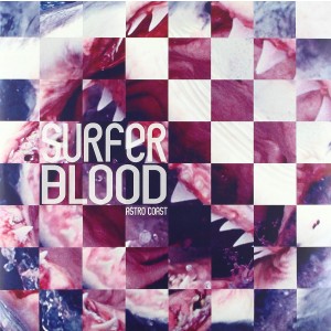 SURFER BLOOD-ASTRO COAST (10 YEAR ANNIVERSARY RSD)
