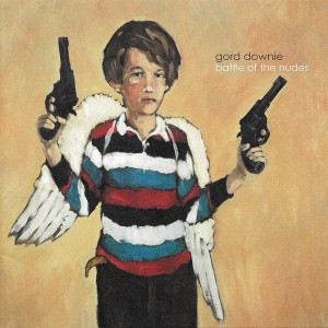 Gordon Downie - Battle Of The Nudes (2003) (Vinyl)