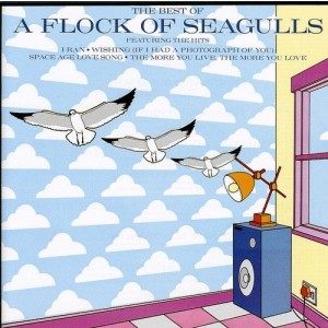 A FLOCK OF SEAGULLS-THE BEST OF