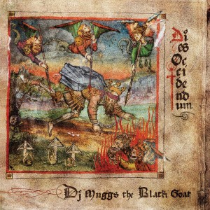 DJ MUGGS THE BLACK GOAT-DIES OCCIDENDUM