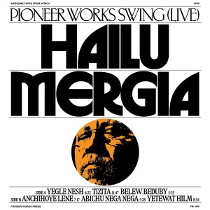 HAILU MERGIA-PIONEER WORKS SWING LIVE