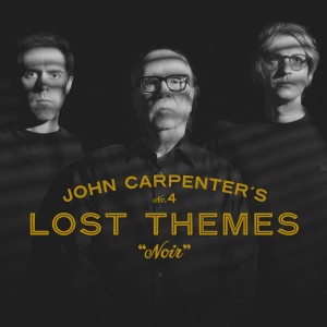 JOHN CARPENTER-LOST THEMES IV: NOIR (CD)