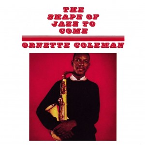 ORNETTE COLEMAN-THE SHAPE OF JAZZ TO COME (SOLID ORANGE VINYL) (LP)