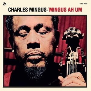 Charles Mingus - Mingus Ah Um (Vinyl)