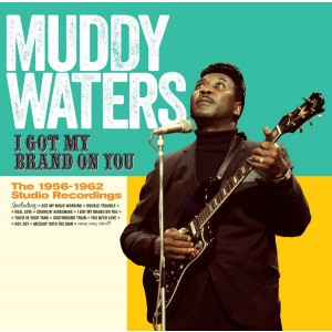 MUDDY WATERS-I GOT MY BRAND ON YOU (CD)