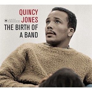 Quincy Jones - The Birth Of A Band / Big Band Bossa Nova (CD)