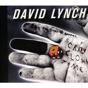 David Lynch - Crazy Clown Time (2011) (CD)
