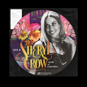 Sheryl Crow - Story Of Everything (2023) (Picture Disc Vinyl)