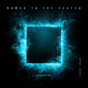 Daughtry - Shock To The System (Part One) (2024) (Light Blue Vinyl)