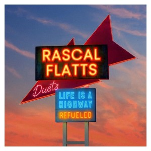 Rascal Flatts - Life Is A Highway: Refueled Duets (2025) (Blue Vinyl)