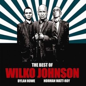 Wilko Johnson - The Best Of Wilko Johnson - Dylan Howe - Norman Watt-Roy (2x Vinyl)