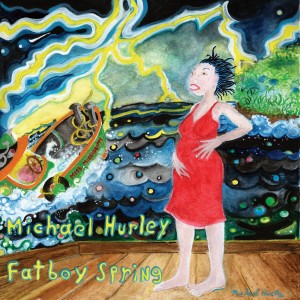 Michael Hurley - Fatboy Spring (1972-73) (Vinyl)