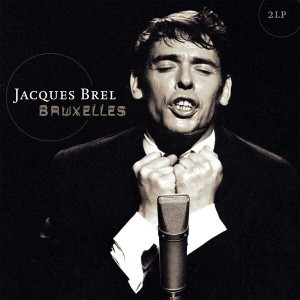 Jacques Brel - Bruxelles (2013) (2x Vinyl)