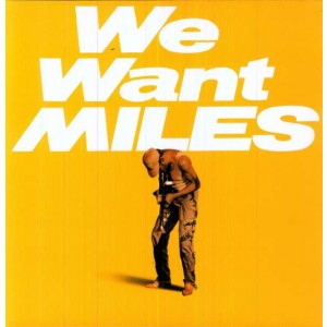 MILES DAVIS-WE WANT MILES (VINYL)