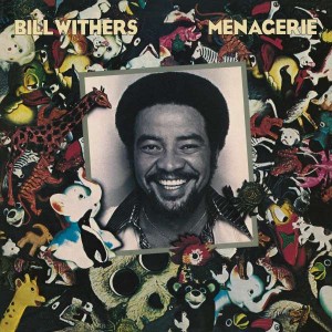 BILL WITHERS-MENAGERIE