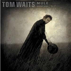 Tom Waits - Mule Variations (1999) (2x Vinyl)