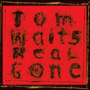Tom Waits - Real Gone (2004) (2x Vinyl)