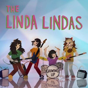 LINDA LINDAS-GROWING UP