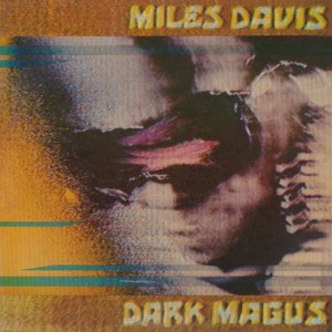 MILES DAVIS-DARK MAGUS (VINYL)