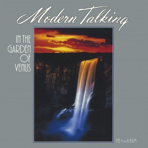 Modern Talking - In The Garden Of Venus (1987) (CD)