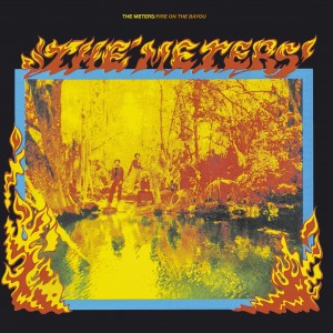 Meters - Fire On The Bayou (1975) (CD)
