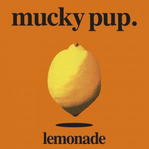 Mucky Pup - Lemonade (2023) (CD)
