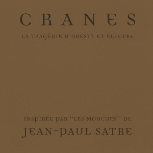Cranes - Tragedy Of Orestes And Electra (CD)
