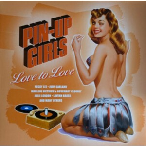 VARIOUS ARTISTS-PIN-UP GIRLS LOVE TO LOVE (RSD 2022 COLOURED VINYL)