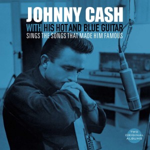 JOHNNY CASH-WITH HIS HOT AND BLUE GUITAR / SINGS THE SONGS THAT MADE HIM FAMOUS (SNOWY WHITE COLOURED VINYL)