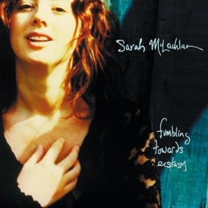 Sarah McLachlan - Fumbling Towards Ecstacy (1993) (Vinyl)