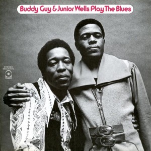 Buddy Guy & Junior Wells - Play The Blues (1970-72) (Vinyl)