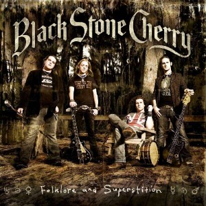 BLACK STONE CHERRY-FOLKLORE AND SUPERSTITION
