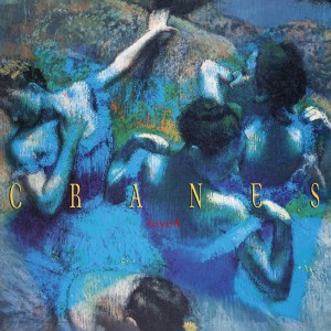 Cranes - Loved (1994) (Vinyl)