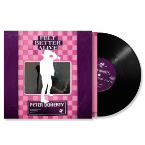 Peter Doherty - Felt Better Alive (2025) (Vinyl)