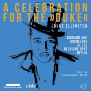 Bigband der Deutschen Oper Berlin - A Celebration for the Duke (2025) (2CD)