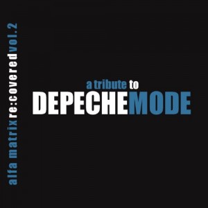Various Artists - Re:Covered Vol. 2: A Tribute To Depeche Mode (2013) (2CD)
