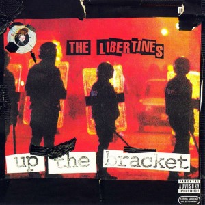 THE LIBERTINES-UP THE BRACKET (2002) (VINYL)