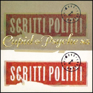 Scritti Politti - Cupid & Psyche 85 (1985) (CD)