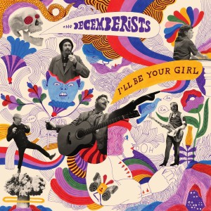 Decemberists - I´ll Be Your Girl (CD)