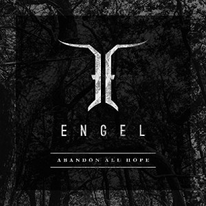 Engel - Abandon All Hope (Vinyl)