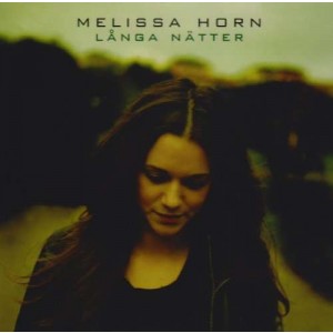 MELISSA HORN-LÅNGA NÄTTER (CD)