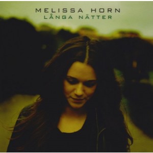 Melissa Horn - Langa Nätter (CD)