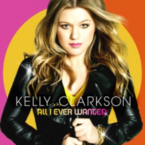 Kelly Clarkson - All I Ever Wanted (2009) (CD)